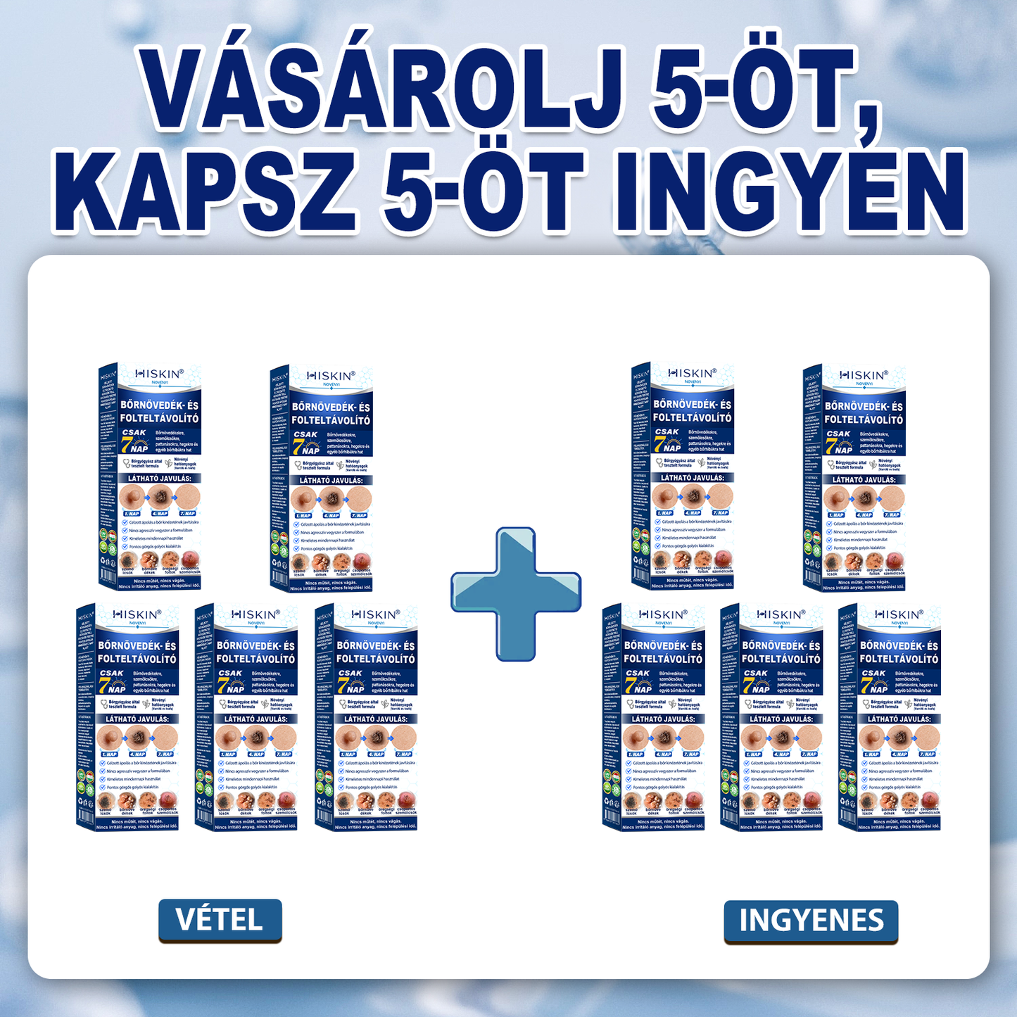 🌿 HiSkin® 🎁 Egy utolsó, még jobb ajánlat! Szerezz be most egy extra HiSkin®-t 50% kedvezménnyel, hogy megszakítás nélkül folytathasd a kezelést.